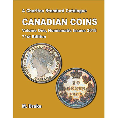 Charlton Press 9780889684034 - 2018 Canadian Coins, Vol 1 Numismatic Issues, 71st Ed., by W K Cross, Spiral